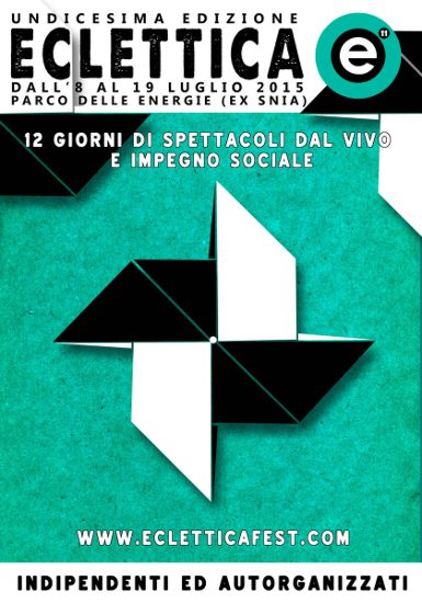 ECLETTICA FESTIVAL 2015 - 12 GIORNI DI SPETTACOLI DAL VIVO E IMPEGNO SOCIALE