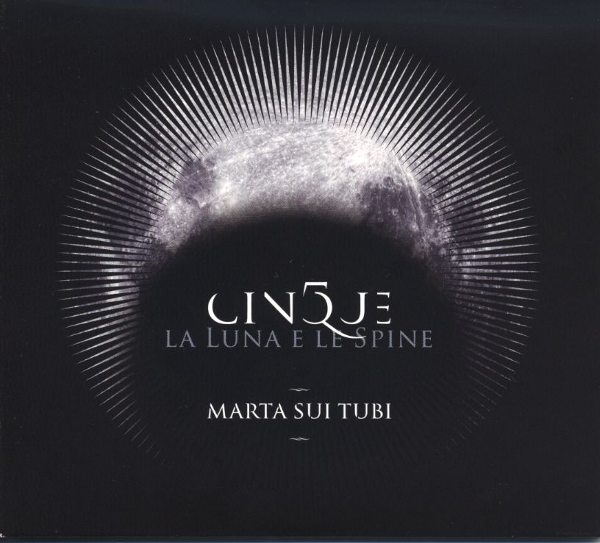 Marta sui Tubi - Cinque la luna e le spine