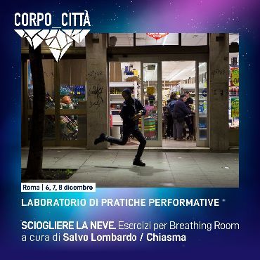 CORPO_CITTÀ formati in bilico tra_teatro_danza_musica