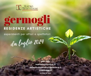 GERMOGLI- IV Ed. Esperimenti Teatrali, per attori e spettatori