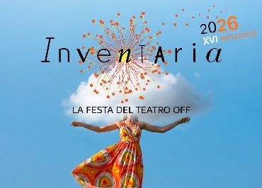INVENTARIA 2026 LA FESTA DEL TEATRO OFF
